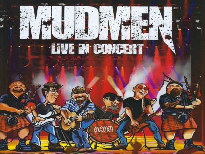Mudmen Live in Concert